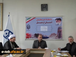 نشست صمیمی مدیریت دانشگاه فرهنگیان با مدیر ستاد اقامه نماز استان اردبیل 2